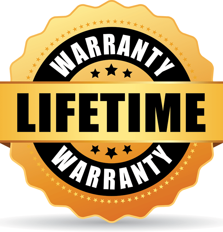 Life Tme Warranty